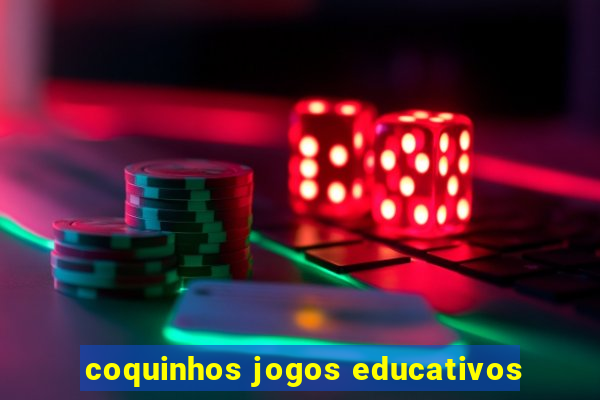 coquinhos jogos educativos